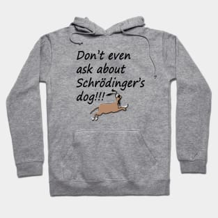 Schrödinger's Dog Hoodie